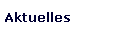 Aktuelles